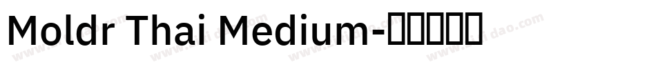 Moldr Thai Medium字体转换